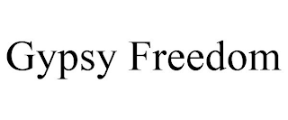 GYPSY FREEDOM