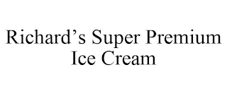 RICHARD'S SUPER PREMIUM ICE CREAM