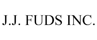 J.J. FUDS INC.