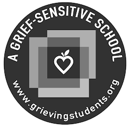 A GRIEF-SENSITIVE SCHOOL WWW.GRIEVINGSTUDENTS.ORG