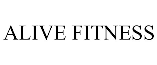 ALIVE FITNESS