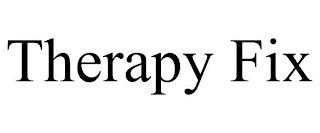 THERAPY FIX