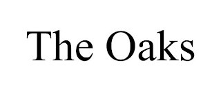 THE OAKS