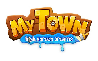 MY TOWN HIGH STREET DREAMS