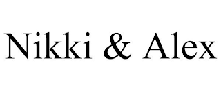 NIKKI & ALEX
