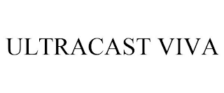 ULTRACAST VIVA