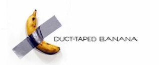 DUCT-TAPED BANANA