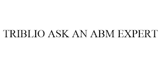 TRIBLIO ASK AN ABM EXPERT