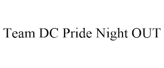 TEAM DC PRIDE NIGHT OUT