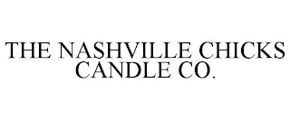 THE NASHVILLE CHICKS CANDLE CO.