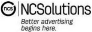 NCS NCSOLUTIONS BETTER ADVERTISING BEGINS HERE.