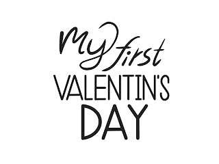 MY FIRST VALENTIN'S DAY