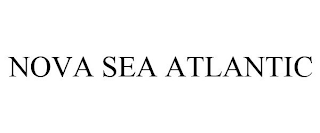 NOVA SEA ATLANTIC