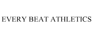 EVERY BEAT ATHLETICS