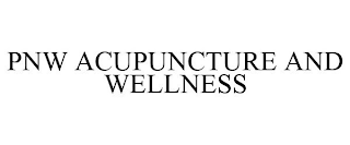 PNW ACUPUNCTURE AND WELLNESS