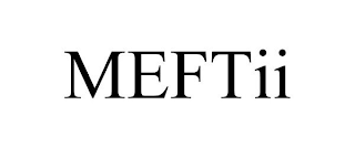 MEFTII