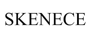 SKENECE