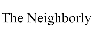 THE NEIGHBORLY