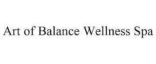 ART OF BALANCE WELLNESS SPA