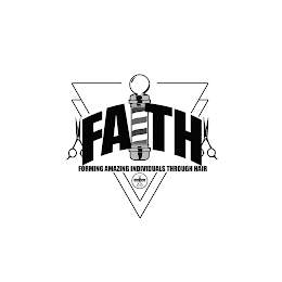FAITH FORMING AMAZING INDIVIDUALS THROUGH HAIR