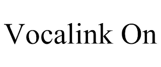 VOCALINK ON