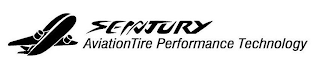 SENTURY AVIATIONTIRE PERFORMANCE TECHNOLOGY