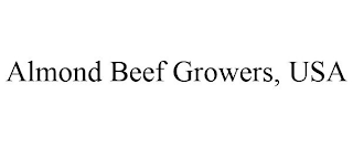 ALMOND BEEF GROWERS, USA