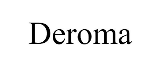 DEROMA