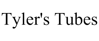 TYLER'S TUBES