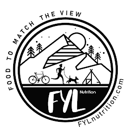 FYL NUTRITION FOOD TO MATCH THE VIEW FYLNUTRITION.COM