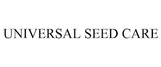 UNIVERSAL SEED CARE