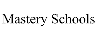 MASTERY SCHOOLS