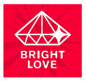 BRIGHT LOVE