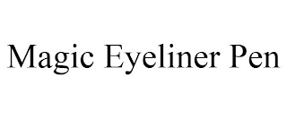 MAGIC EYELINER PEN