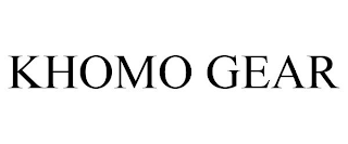 KHOMO GEAR