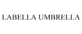 LABELLA UMBRELLA