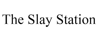 THE SLAY STATION