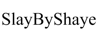 SLAYBYSHAYE
