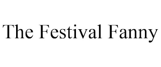 THE FESTIVAL FANNY