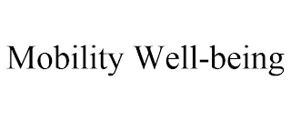 MOBILITY WELL-BEING