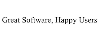 GREAT SOFTWARE, HAPPY USERS