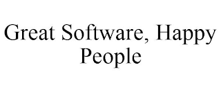 GREAT SOFTWARE, HAPPY PEOPLE