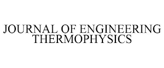 JOURNAL OF ENGINEERING THERMOPHYSICS