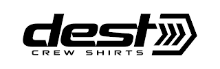 DEST CREW SHIRTS