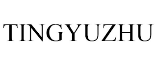 TINGYUZHU