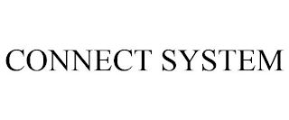 CONNECT SYSTEM