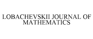 LOBACHEVSKII JOURNAL OF MATHEMATICS