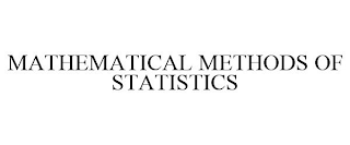 MATHEMATICAL METHODS OF STATISTICS