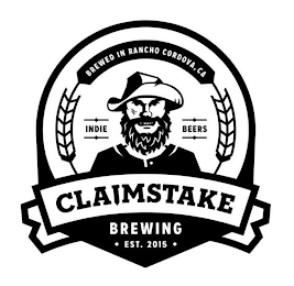 BREWED IN RANCHO CORDOVA, CA INDIE BEERS CLAIMSTAKE BREWING EST. 2015