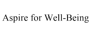 ASPIRE FOR WELL-BEING
